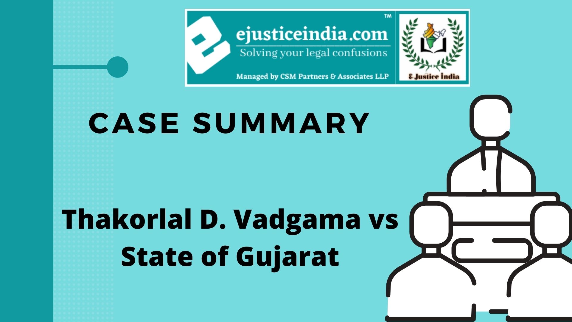 Thakorlal D Vadgama vs State of Gujarat