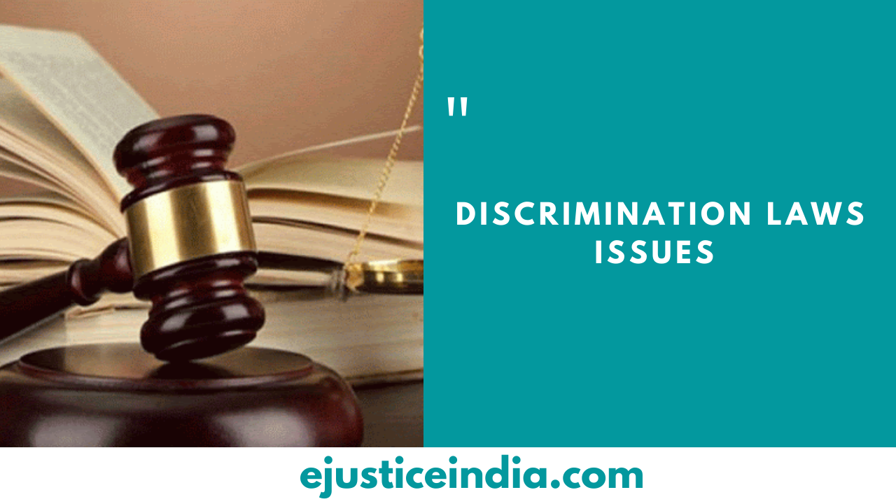 DISCRIMINATION LAWS ISSUES