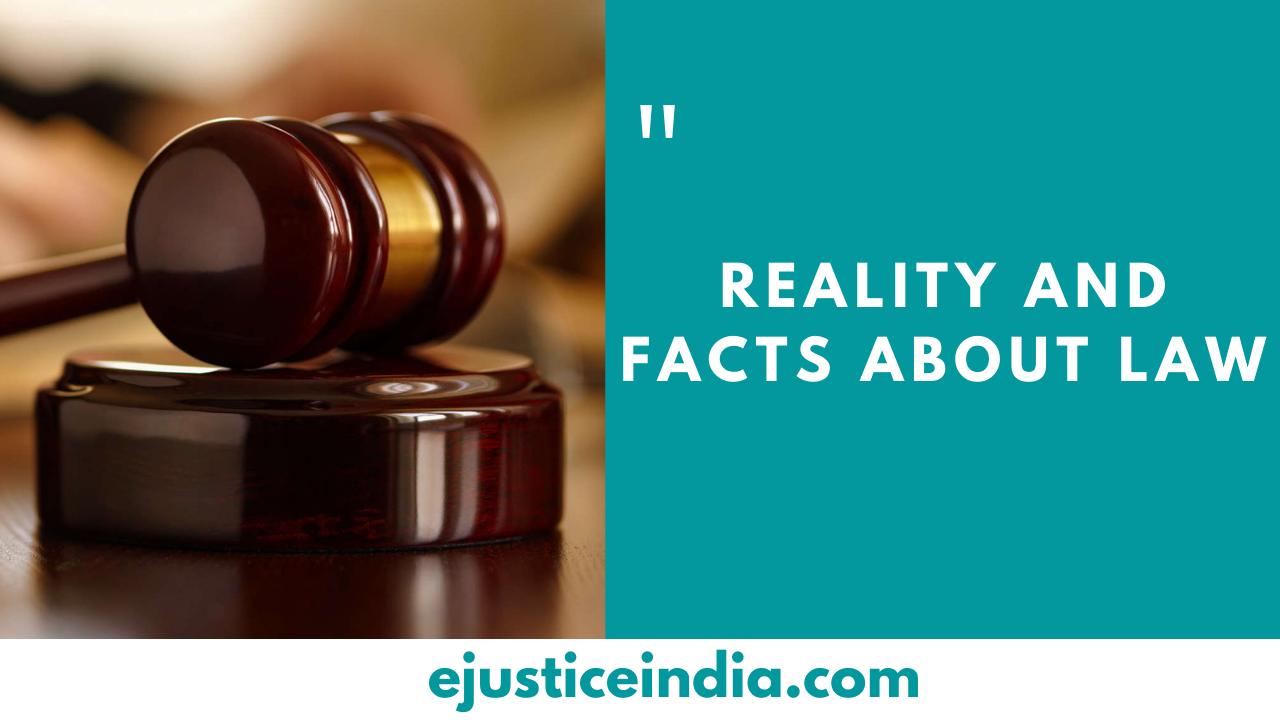 Reality and Facts about Law