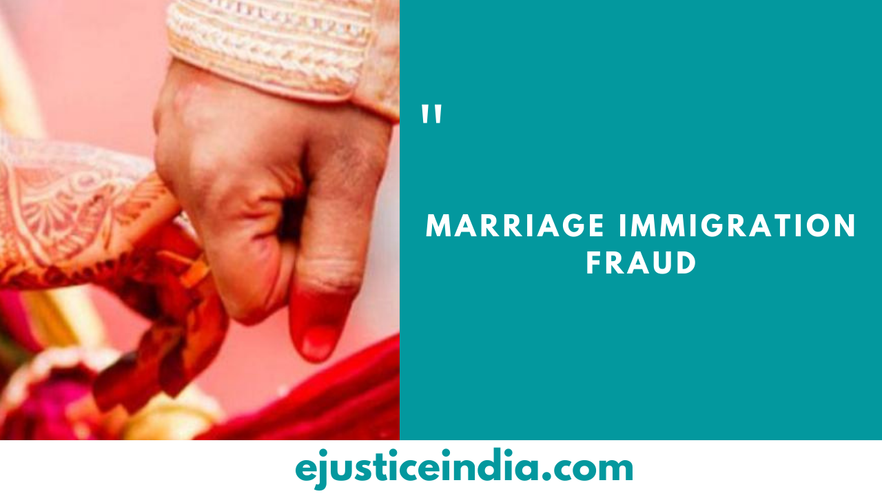 Marriage Immigration Fraud