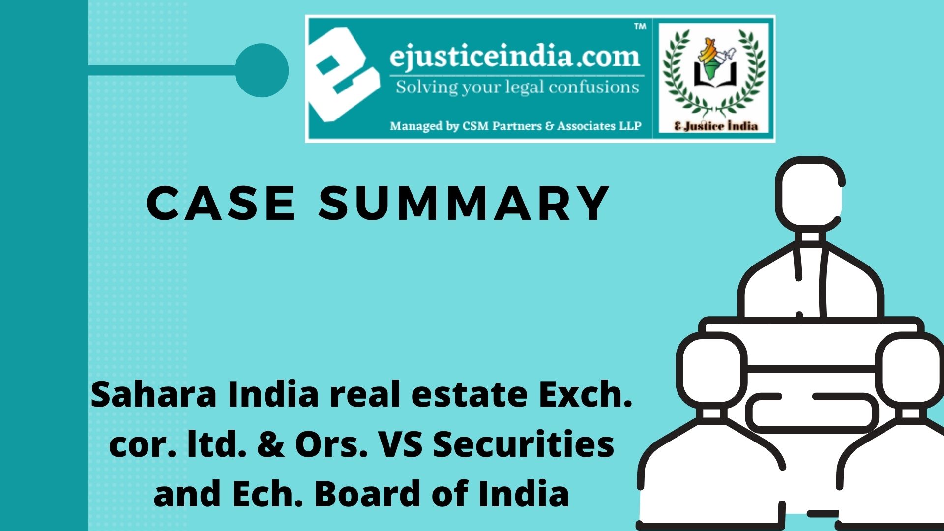 Sahara India real estate Exch. cor. ltd. & Ors. VS Securities and Ech. Board of India