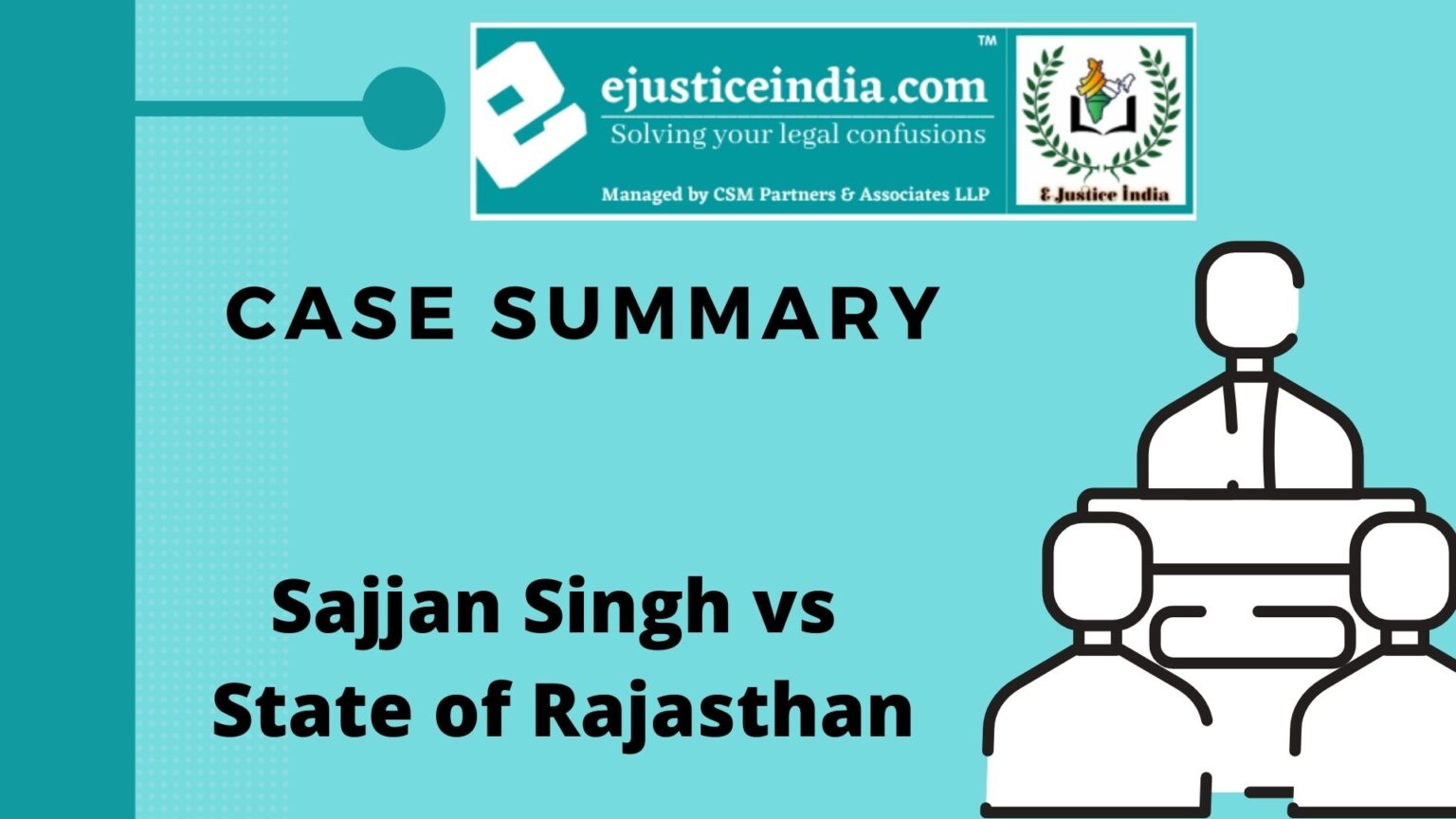 SAJJAN SINGH VS STATE OF RAJASTHAN CASE SUMMARY
