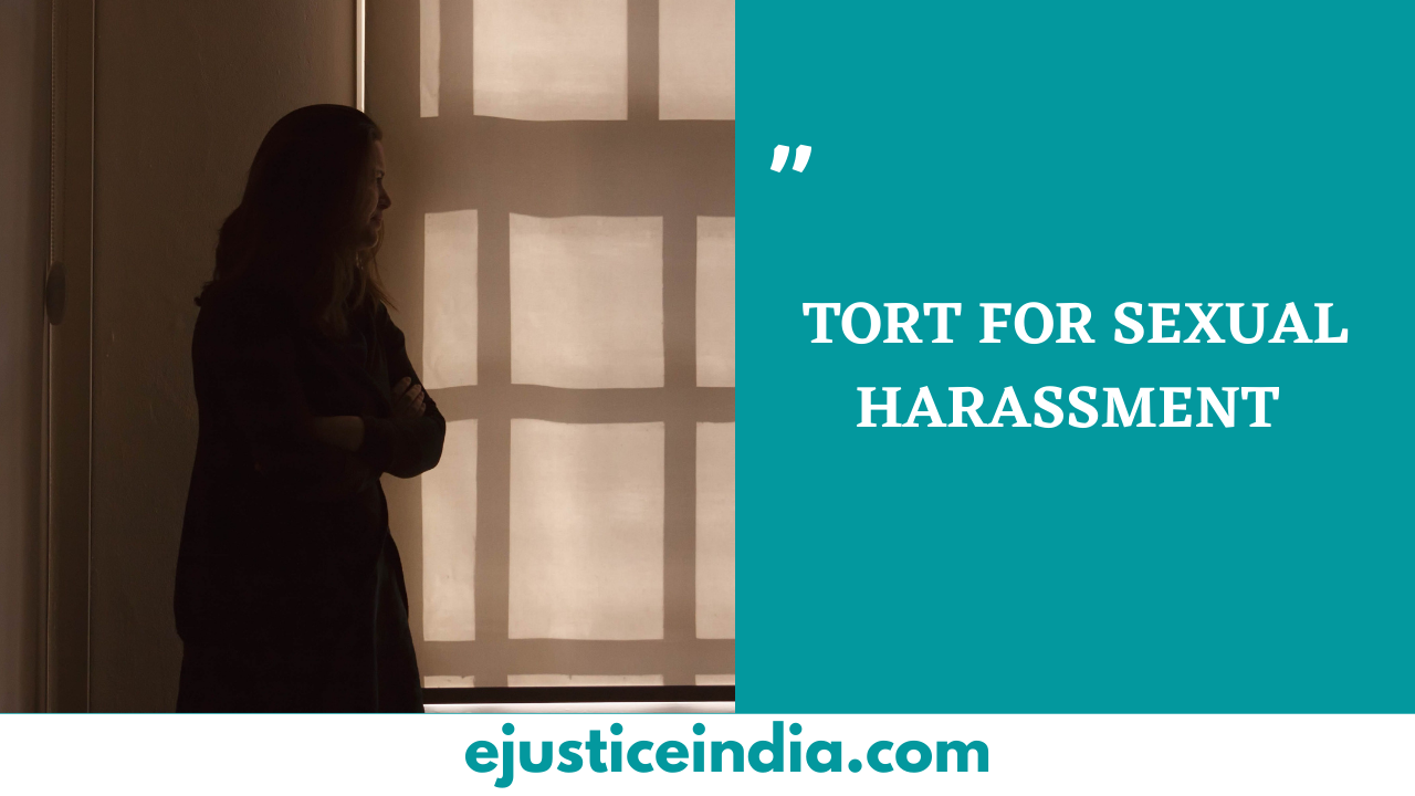 TORT FOR SEXUAL HARASSMENT