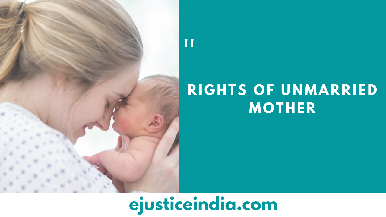 Rights of unmarried mother