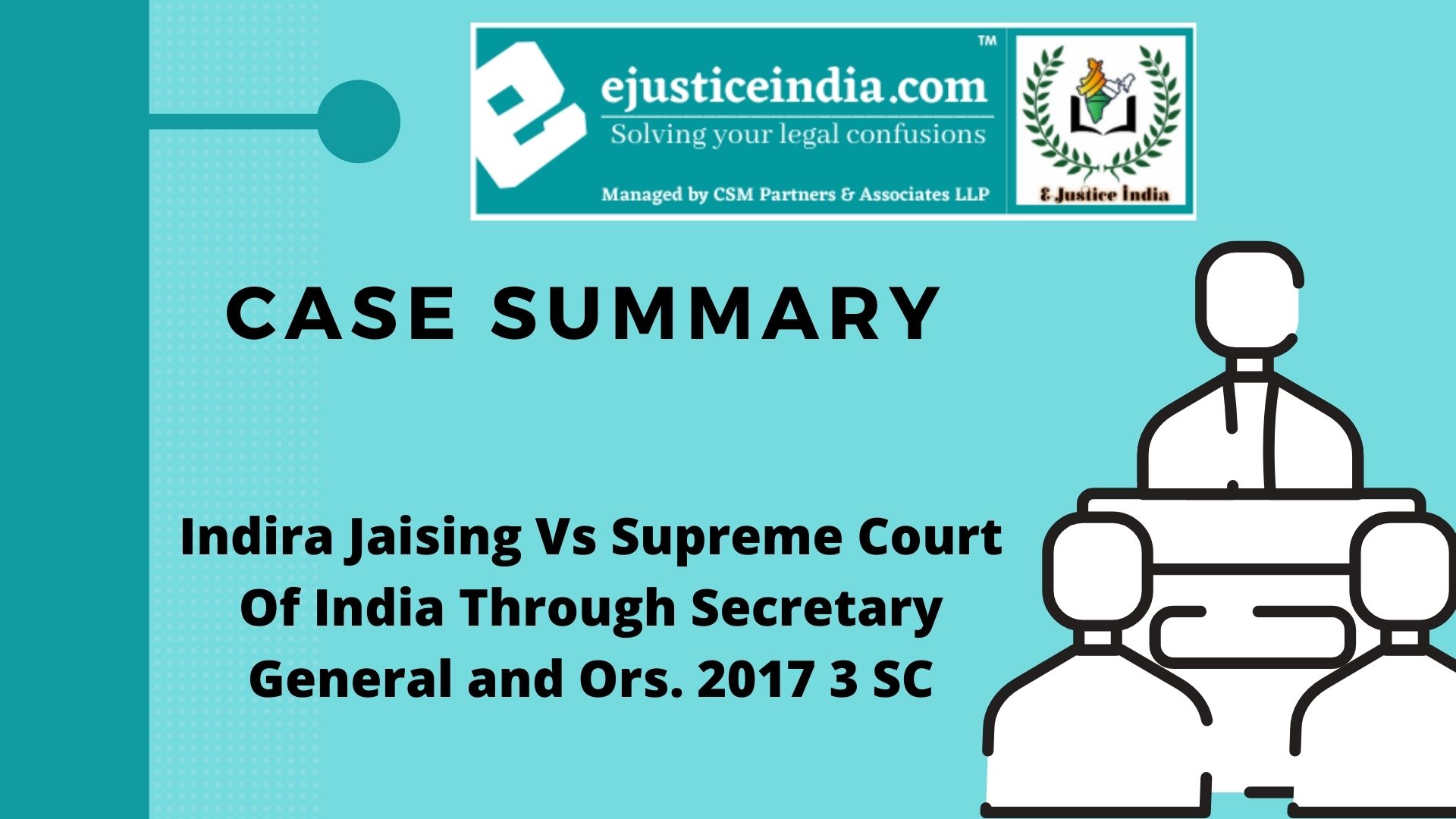 Indira Jaising Vs Supreme Court Of India Through Secretary General and Ors. 2017 3 SC