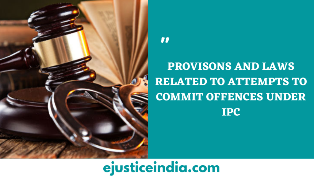 Offence against the State under IPC with important provision and case law